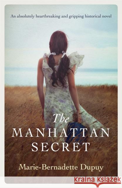 The Manhattan Secret Marie-Bernadette Dupuy 9781529338249 Hodder & Stoughton