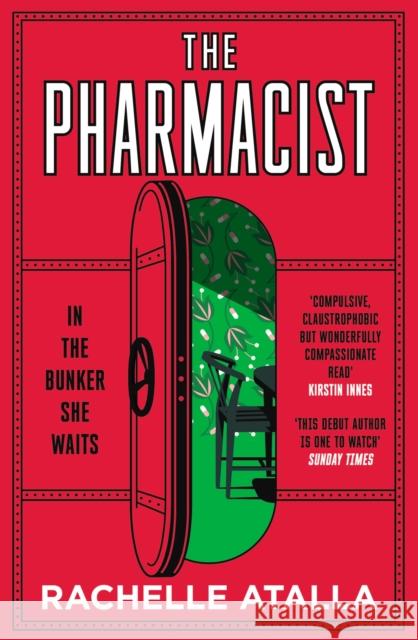 The Pharmacist: The most gripping and unforgettable debut Rachelle Atalla 9781529342147