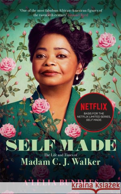 Self Made: The Life and Times of Madam C. J. Walker A'Lelia Bundles 9781529345506