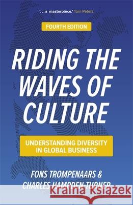 Riding the Waves of Culture: Understanding Diversity in Global Business Fons Trompenaars 9781529346183