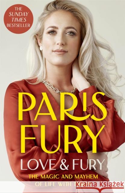 Love and Fury: The Magic and Mayhem of Life with Tyson PARIS FURY 9781529346237