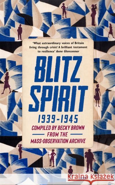 Blitz Spirit: 'Fascinating' -Tom Hanks Becky Brown 9781529347050 Hodder & Stoughton