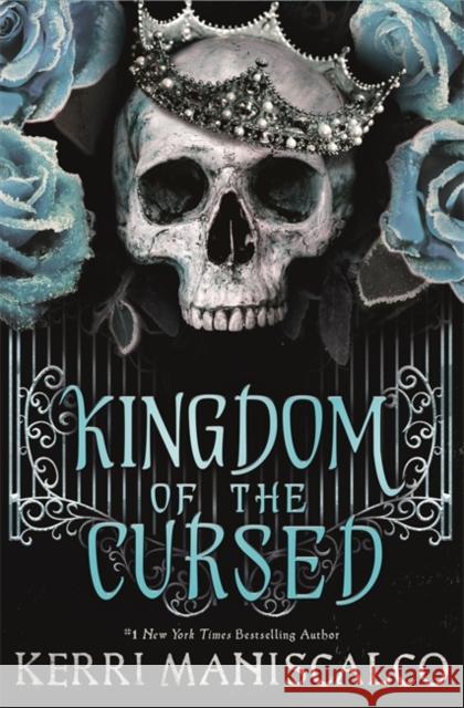 Kingdom of the Cursed: the addictive and alluring fantasy romance set in a world of demon princes and dangerous desires Kerri Maniscalco 9781529350524 Hodder & Stoughton