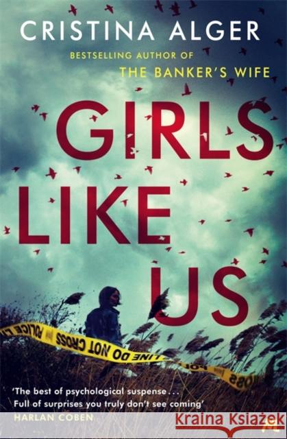 Girls Like Us: Sunday Times Crime Book of the Month and New York Times bestseller Cristina Alger 9781529351699 Hodder & Stoughton