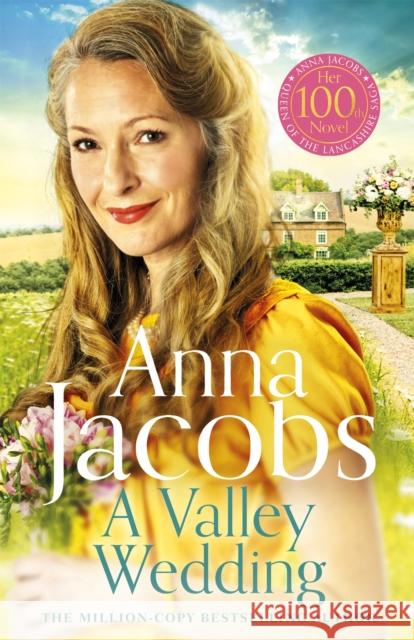 A Valley Wedding: Book 3 in the uplifting new Backshaw Moss series Anna Jacobs 9781529353563