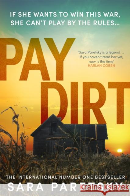 Pay Dirt: the gripping new crime thriller from the international bestseller Sara Paretsky 9781529354379 Hodder & Stoughton