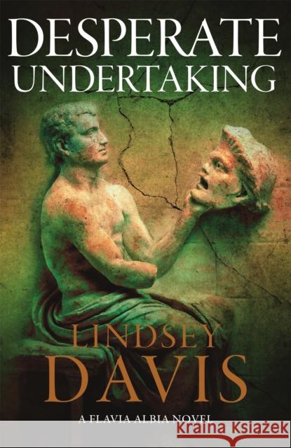 Desperate Undertaking Lindsey Davis 9781529354683 Hodder & Stoughton