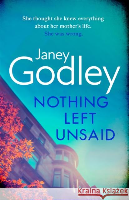 Nothing Left Unsaid: A poignant, funny and quietly devastating murder mystery Janey Godley   9781529357127 Hodder & Stoughton