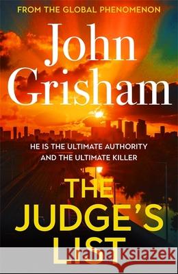 The Judge's List: John Grisham's breathtaking, must-read bestseller John Grisham 9781529358414
