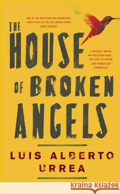 The House of Broken Angels Urrea Alberto Luis 9781529359305