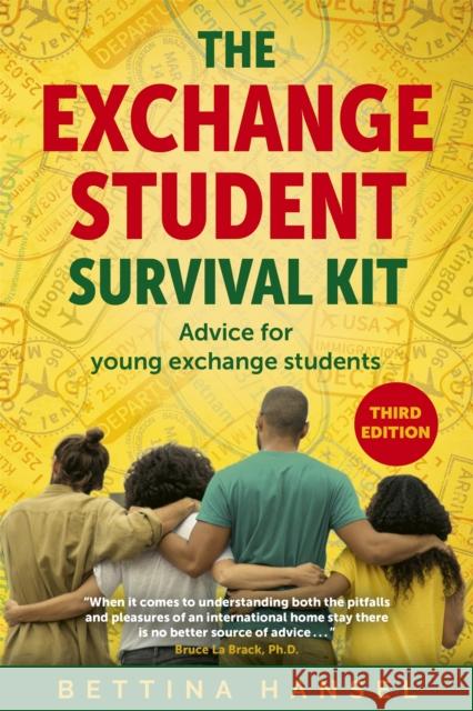 The Exchange Student Survival Kit, 3rd Edition: Advice for Your International Exchange Experience Bettina Hansel 9781529363265 Nicholas Brealey Publishing