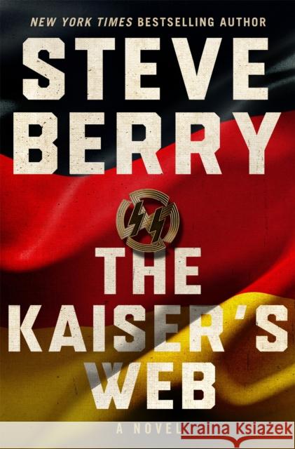 The Kaiser's Web Steve Berry 9781529363944 Hodder & Stoughton