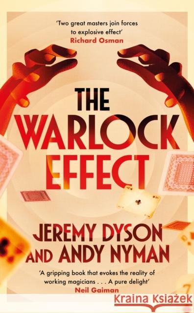The Warlock Effect: A highly entertaining, twisty adventure filled with magic, illusions and Cold War espionage Andy Nyman 9781529364811 Hodder & Stoughton