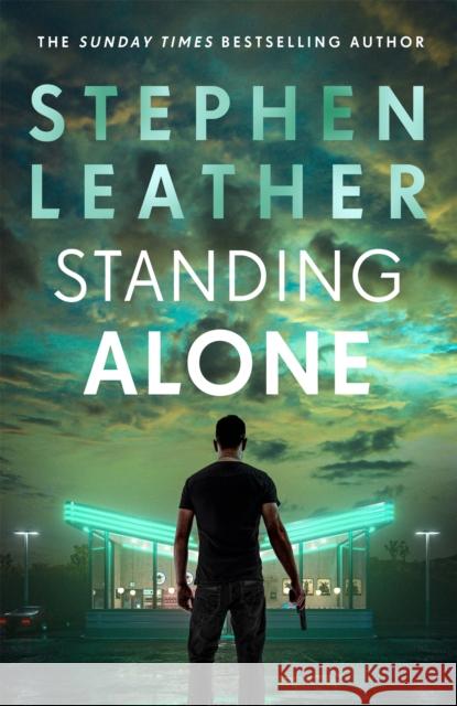 Standing Alone Stephen Leather 9781529367478 Hodder & Stoughton