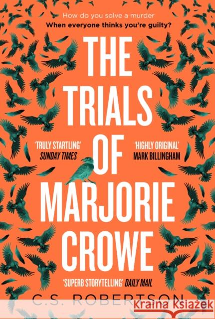 The Trials of Marjorie Crowe: a Scottish-set gripping crime thriller for 2024 - it's time to meet Marjorie C.S. Robertson 9781529367690