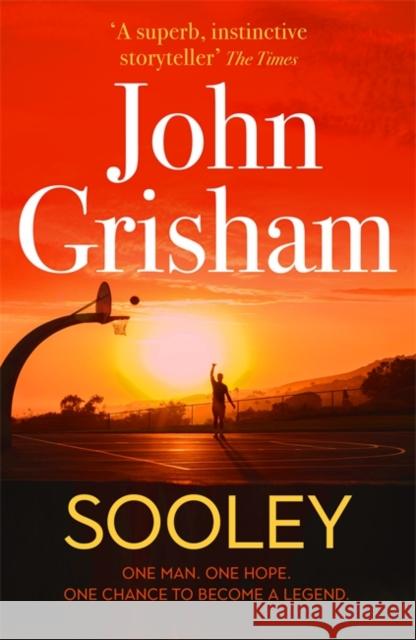 Sooley: The Gripping New Bestseller from John Grisham John Grisham 9781529368000