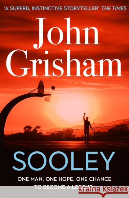 Sooley: The Gripping Bestseller from John Grisham John Grisham 9781529368048