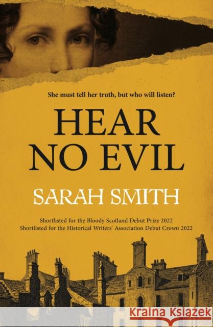 Hear No Evil: Shortlisted for the CWA Historical Dagger 2023 Sarah Smith 9781529369113 John Murray Press