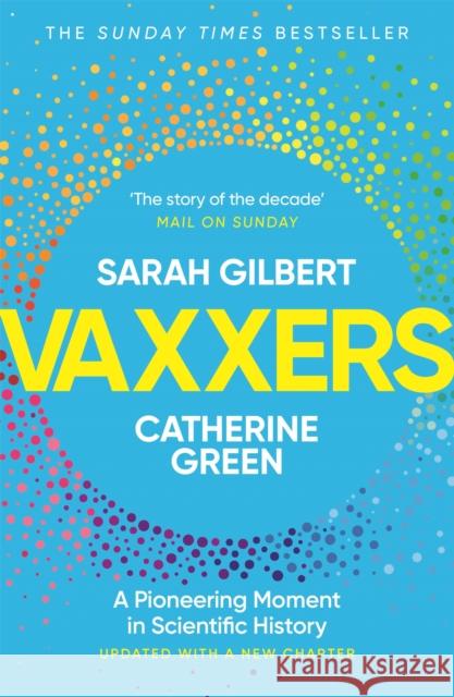 Vaxxers: A Pioneering Moment in Scientific History Catherine Green 9781529369885 Hodder & Stoughton