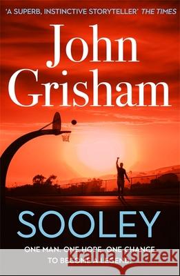 Sooley: The Gripping Bestseller from John Grisham John Grisham 9781529370331 Hodder & Stoughton