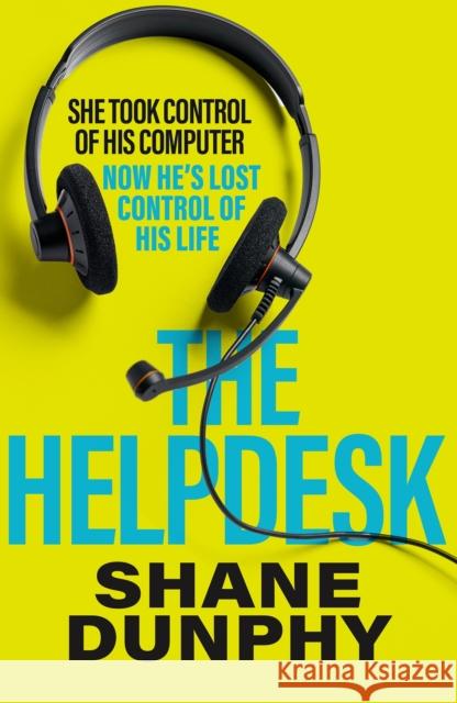 The Helpdesk: A fast-paced, entertaining and gripping thriller S.A. Dunphy 9781529371086 Hachette Books Ireland