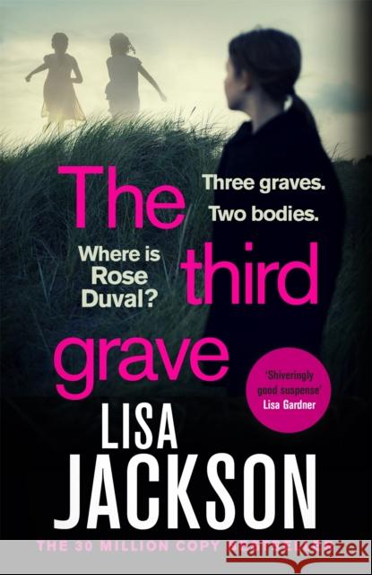 The Third Grave: an absolutely gripping and twisty crime thriller from the New York Times bestselling author Lisa Jackson 9781529371895 Hodder & Stoughton