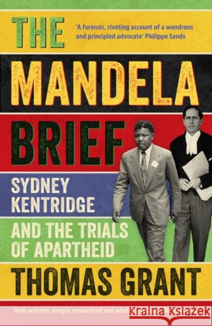 The Mandela Brief: Sydney Kentridge and the Trials of Apartheid Grant, Thomas 9781529372984 John Murray Press