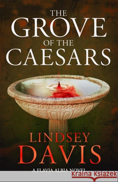 The Grove of the Caesars Lindsey Davis 9781529374247 Hodder & Stoughton