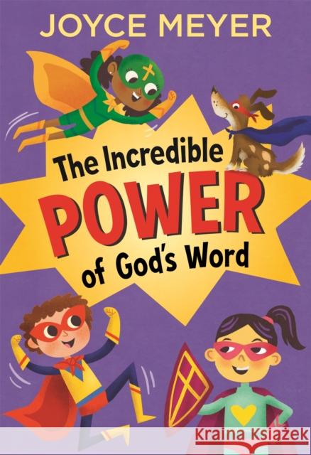 The Incredible Power of God's Word Joyce Meyer 9781529375756