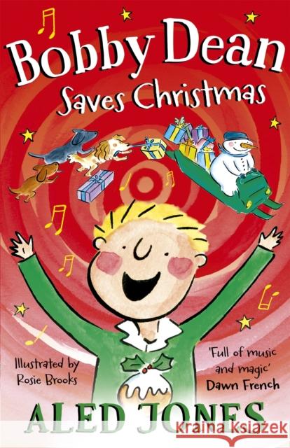 Bobby Dean Saves Christmas Aled Jones 9781529376128