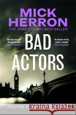 Bad Actors: The Instant #1 Sunday Times Bestseller HERRON  MICK 9781529378702 John Murray Press