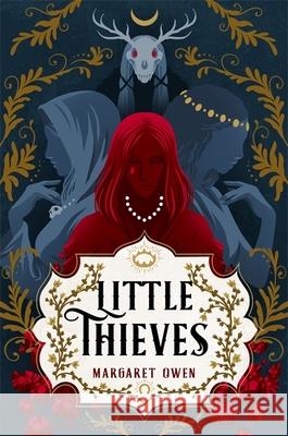 Little Thieves: The astonishing fantasy fairytale retelling of The Goose Girl Margaret Owen 9781529381733 Hodder & Stoughton
