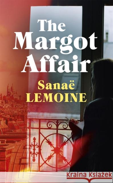 The Margot Affair Sanae Lemoine 9781529384697