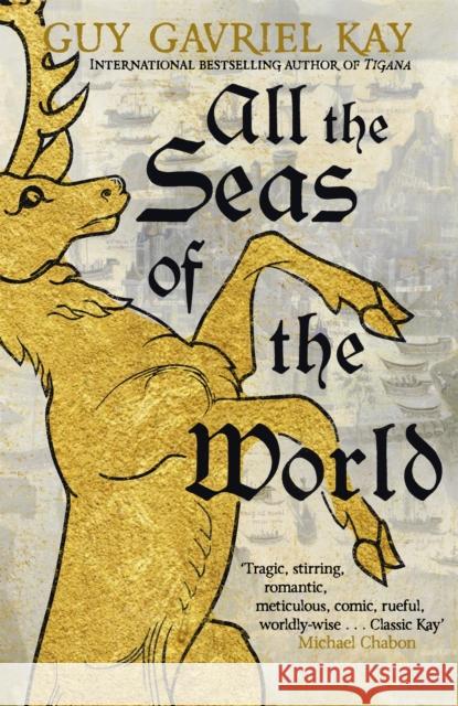 All the Seas of the World: International bestseller Guy Gavriel Kay 9781529384864 Hodder & Stoughton
