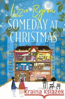 Someday at Christmas Lizzie Byron 9781529384895 Hodder & Stoughton