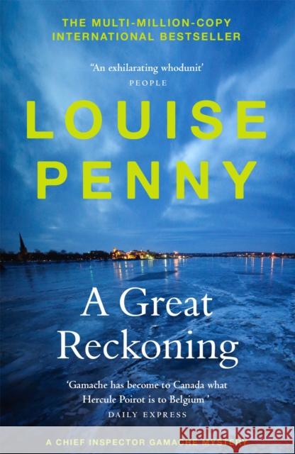 A Great Reckoning: thrilling and page-turning crime fiction from the author of the bestselling Inspector Gamache novels Louise Penny 9781529386554