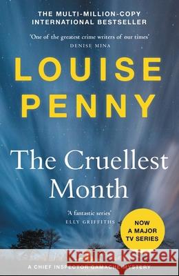 The Cruellest Month: thrilling and page-turning crime fiction from the author of the bestselling Inspector Gamache novels Louise Penny 9781529386738