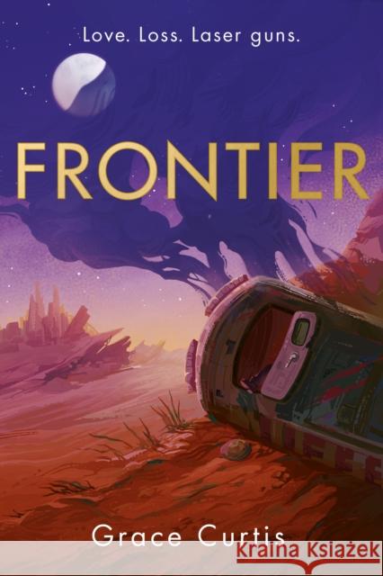 Frontier: the stunning heartfelt science fiction debut Grace Curtis 9781529390537