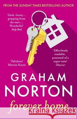 Forever Home: The warm, funny and twisty novel about family drama from the bestselling author Graham Norton 9781529391435 Hodder & Stoughton