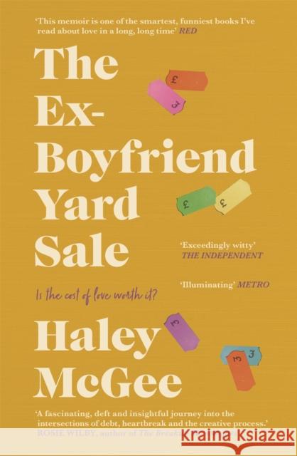 The Ex-Boyfriend Yard Sale: From the creator of the Edinburgh Festival sell out hit AGE IS A FEELING Haley McGee 9781529391527 Hodder & Stoughton
