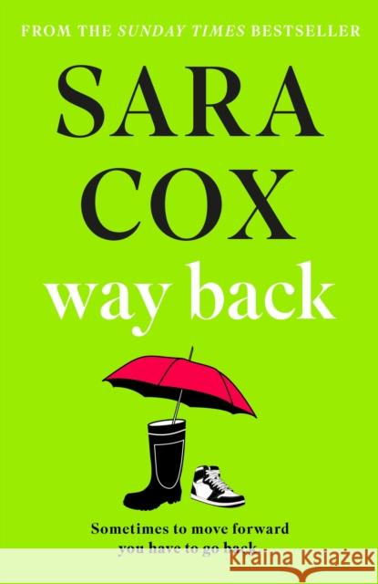 Way Back: The feel-good instant Sunday Times bestseller Sara Cox 9781529392500 Hodder & Stoughton