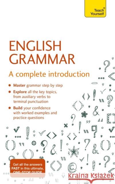 English Grammar: A complete introduction  9781529393101 Teach Yourself