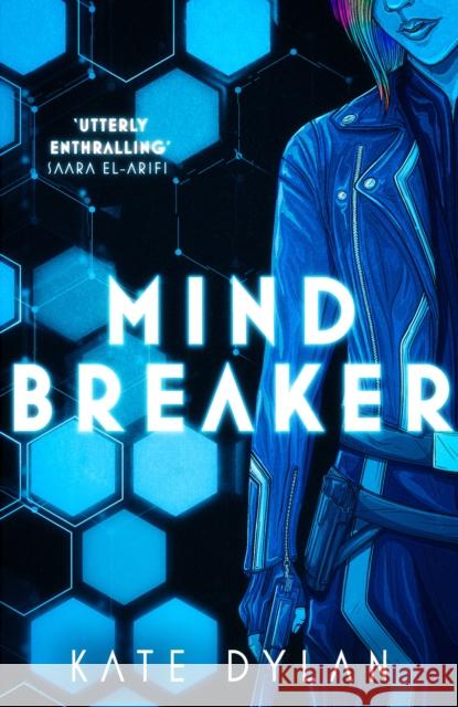 Mindbreaker: The explosive and action-packed science-fiction novel Kate Dylan 9781529393262 Hodder & Stoughton