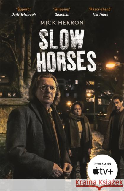 Slow Horses: Slough House Thriller 1 MICK HERRON 9781529394047