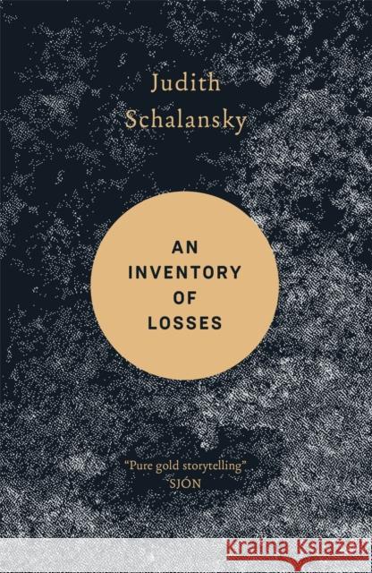 An Inventory of Losses: WINNER OF THE WARWICK PRIZE FOR WOMEN IN TRANSLATION Judith Schalansky 9781529400786