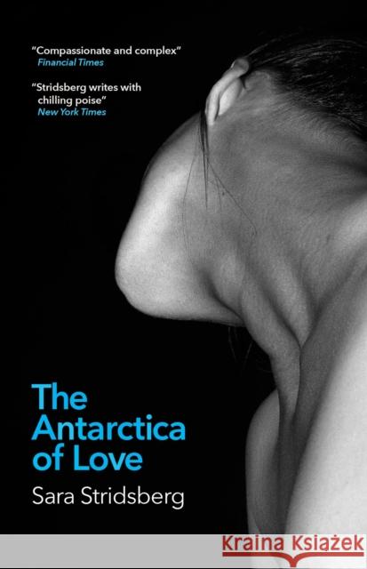 The Antarctica of Love Sara Stridsberg 9781529402391 Quercus Publishing