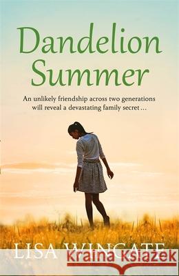 Dandelion Summer Lisa Wingate 9781529402513 Quercus Publishing