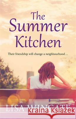 The Summer Kitchen Lisa Wingate 9781529402520