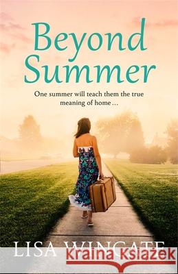 Beyond Summer Lisa Wingate 9781529402544 Quercus Publishing