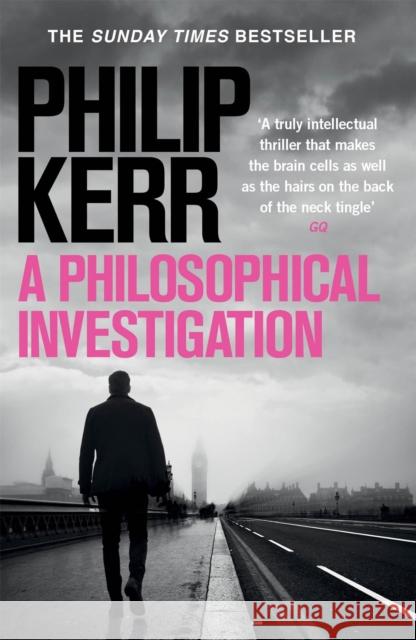 A Philosophical Investigation Philip Kerr 9781529404203 Quercus Publishing